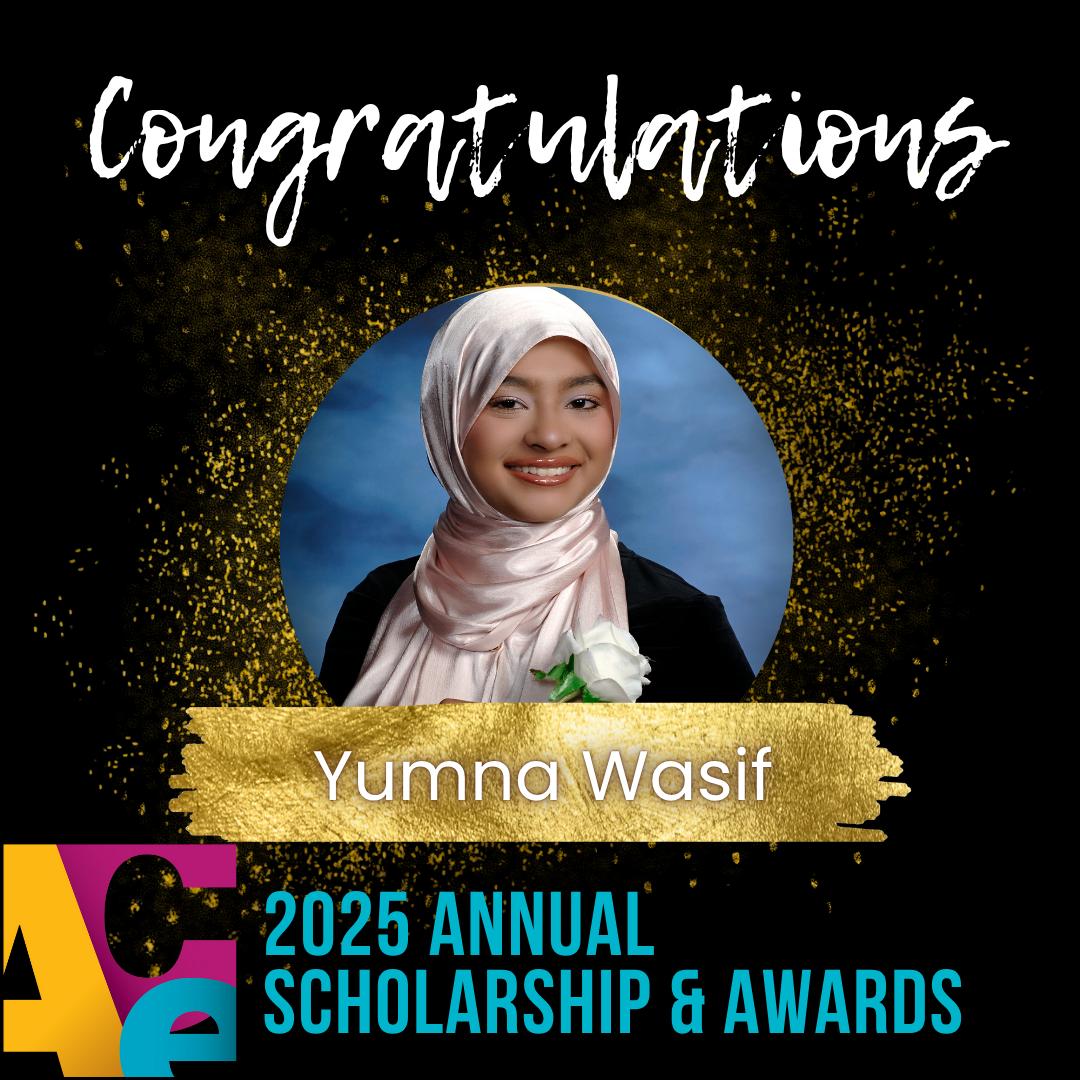 Celebrating Yumna Wasif – ACE Scholarship Winner