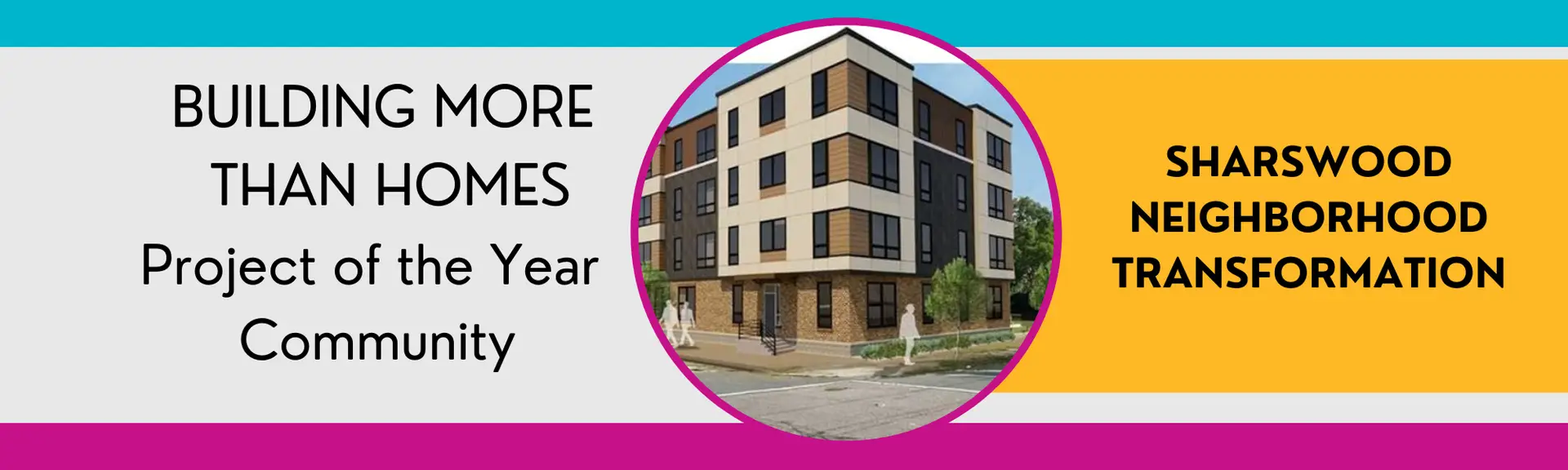 Building More Than Homes: Sharswood Neighborhood Transformation Earns Project of the Year – Community